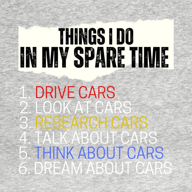 Things i do in my spare time best funny gift for car guy by AVATAR-MANIA
